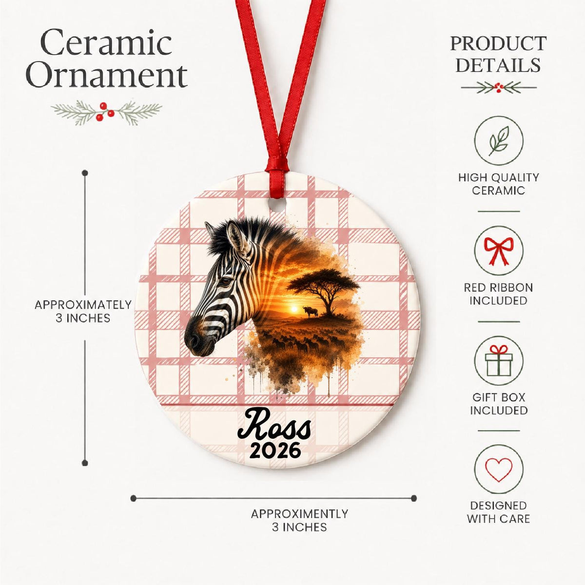 Product details for the personalized plains zebra ceramic ornament with name and year on red plaid: approximately 3-inch round ceramic ornament, red ribbon and gift box