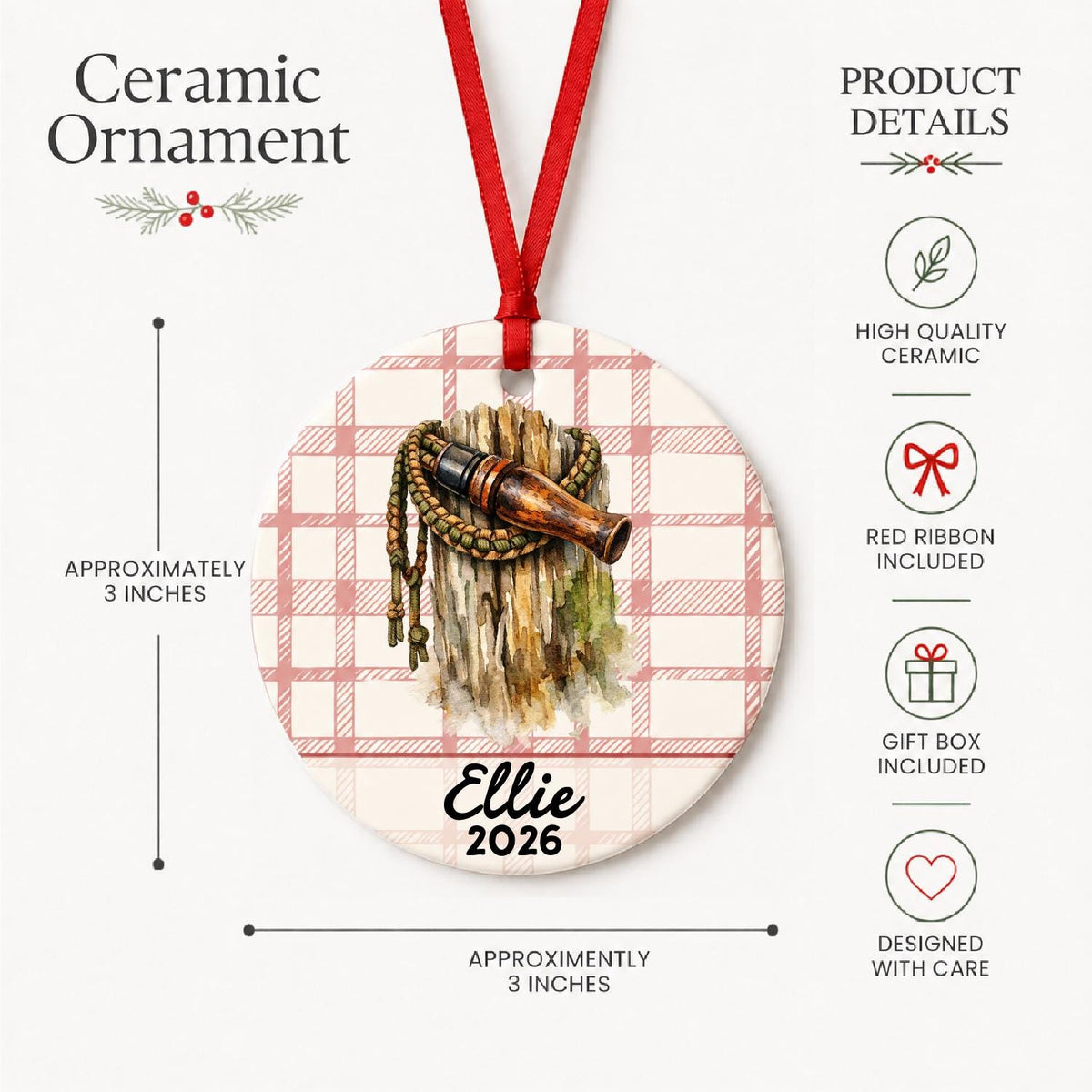 Product details for the personalized duck call ceramic ornament with name and year on red plaid: approximately 3-inch round ceramic ornament, red ribbon and gift box