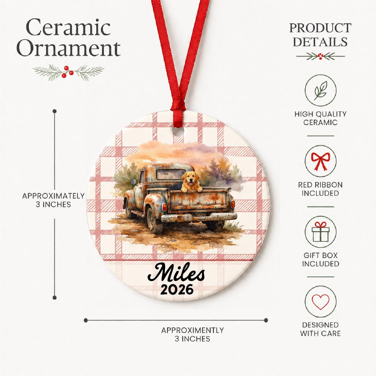 Product details for the personalized vintage truck and dog ceramic ornament with name and year on red plaid: approximately 3-inch round ceramic ornament, red ribbon and gift box