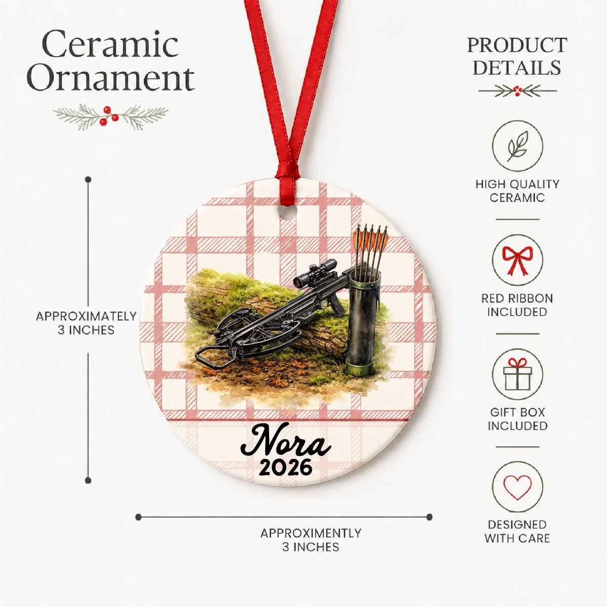Product details for the personalized crossbow ceramic ornament with name and year on red plaid: approximately 3-inch round ceramic ornament, red ribbon and gift box