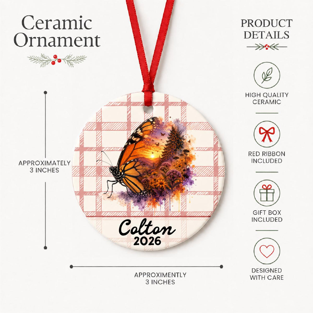 Product details for the personalized monarch butterfly ceramic ornament with name and year on red plaid: approximately 3-inch round ceramic ornament, red ribbon and gift box