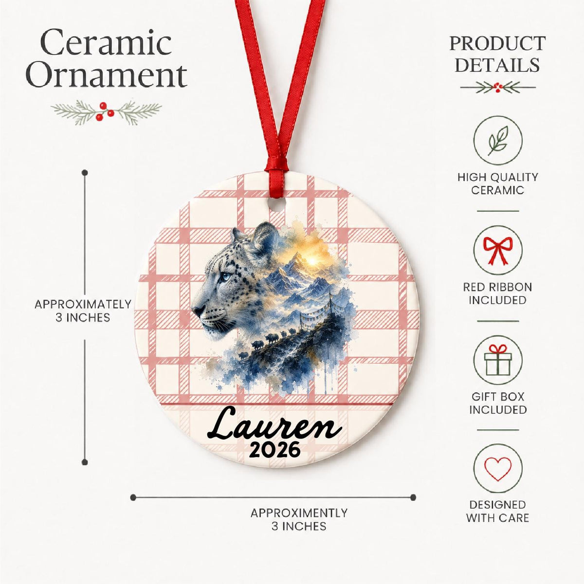 Product details for the personalized snow leopard ceramic ornament with name and year on red plaid: approximately 3-inch round ceramic ornament, red ribbon and gift box