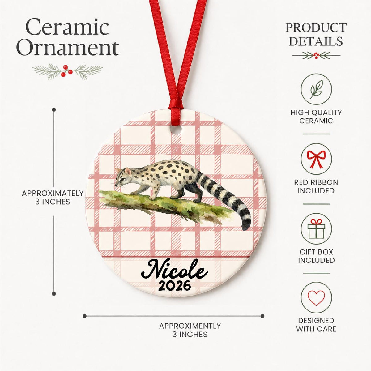 Product details for the personalized genet ceramic ornament with name and year on red plaid: approximately 3-inch round ceramic ornament, red ribbon and gift box
