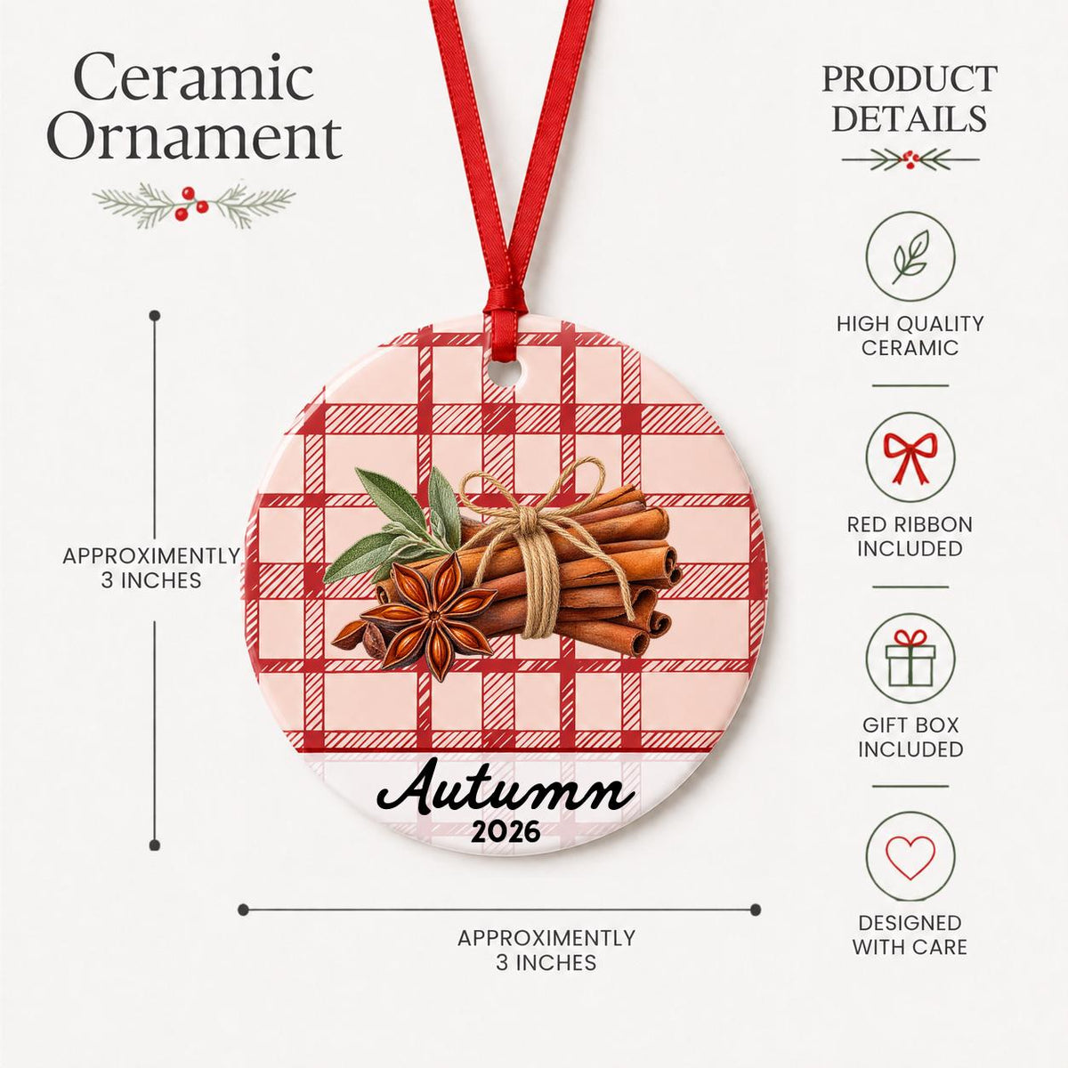 Product details for the personalized cinnamon stick ceramic ornament with name and year on red plaid: approximately 3-inch round ceramic ornament, red ribbon and gift box