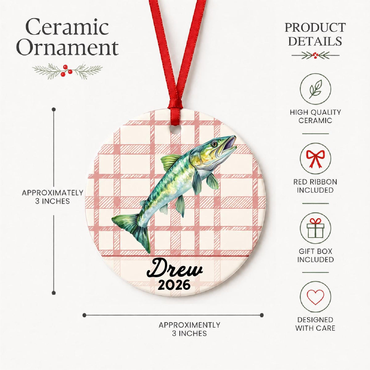 Product details for the personalized muskie ceramic ornament with name and year on red plaid: approximately 3-inch round ceramic ornament, red ribbon and gift box