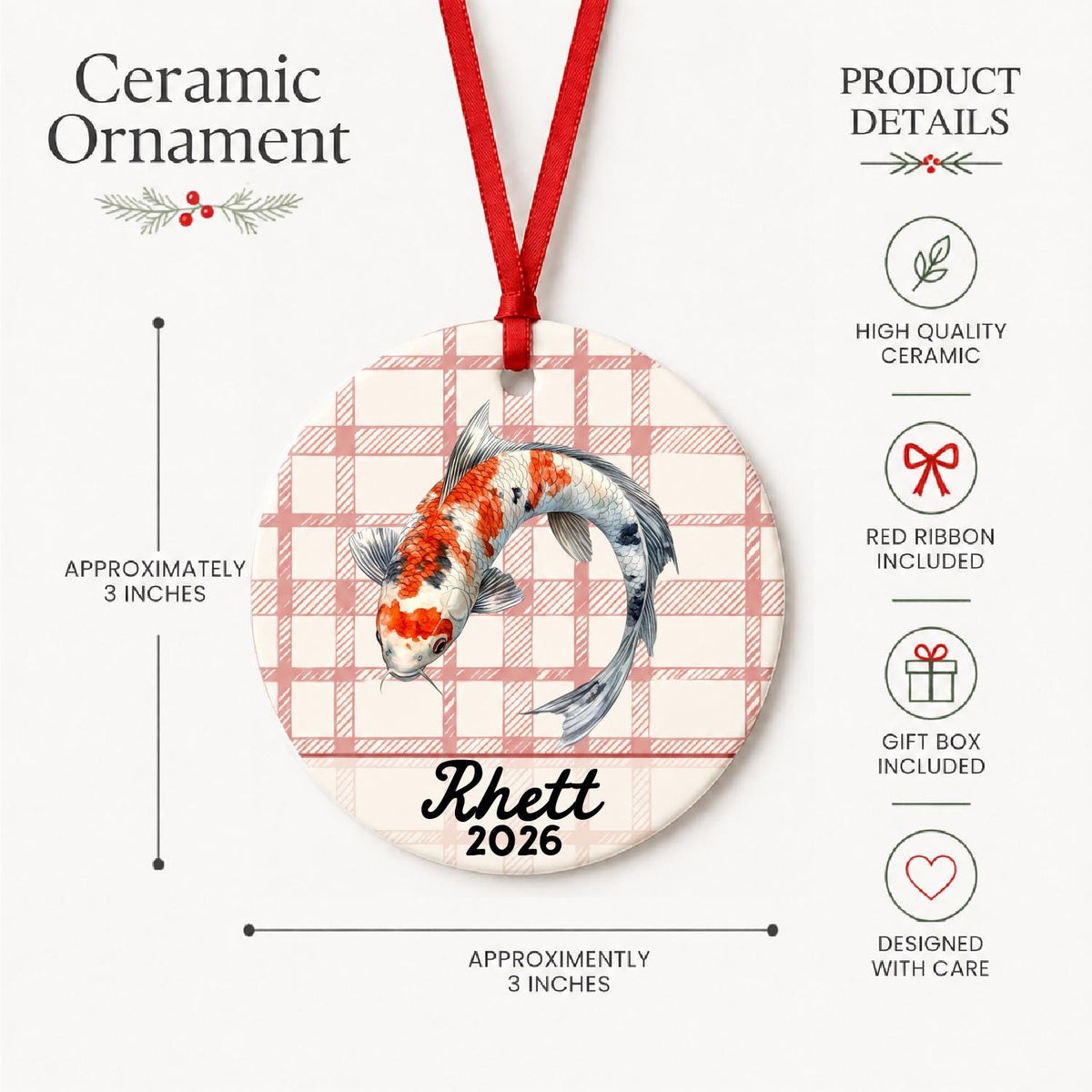 Product details for the personalized koi fish ceramic ornament with name and year on red plaid: approximately 3-inch round ceramic ornament, red ribbon and gift box