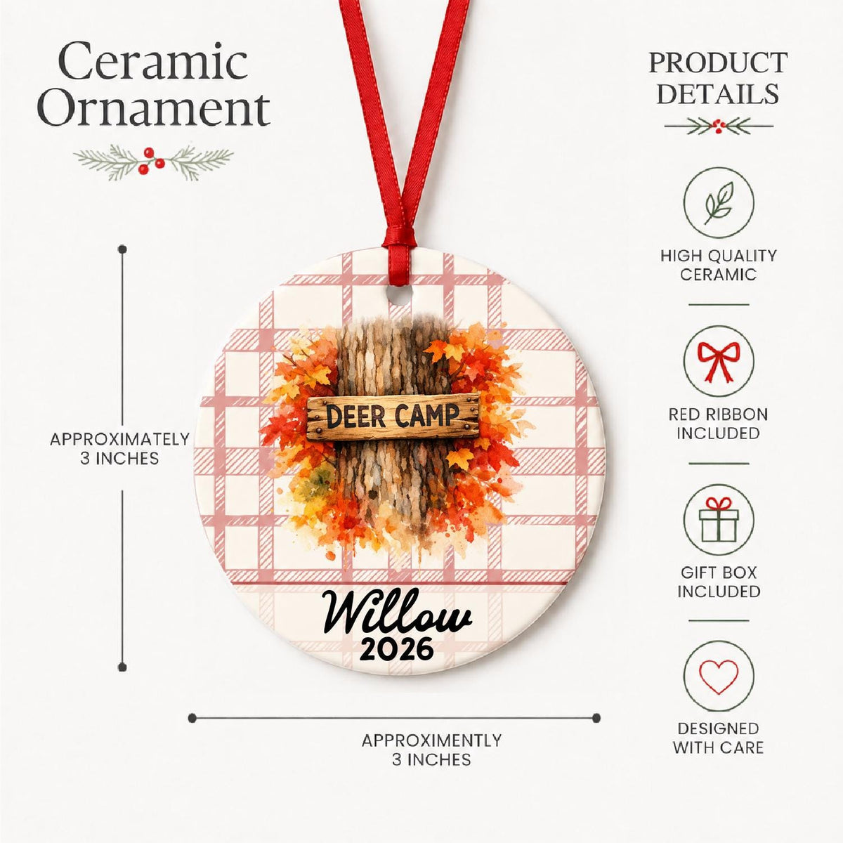Product details for the personalized deer camp ceramic ornament with name and year on red plaid: approximately 3-inch round ceramic ornament, red ribbon and gift box