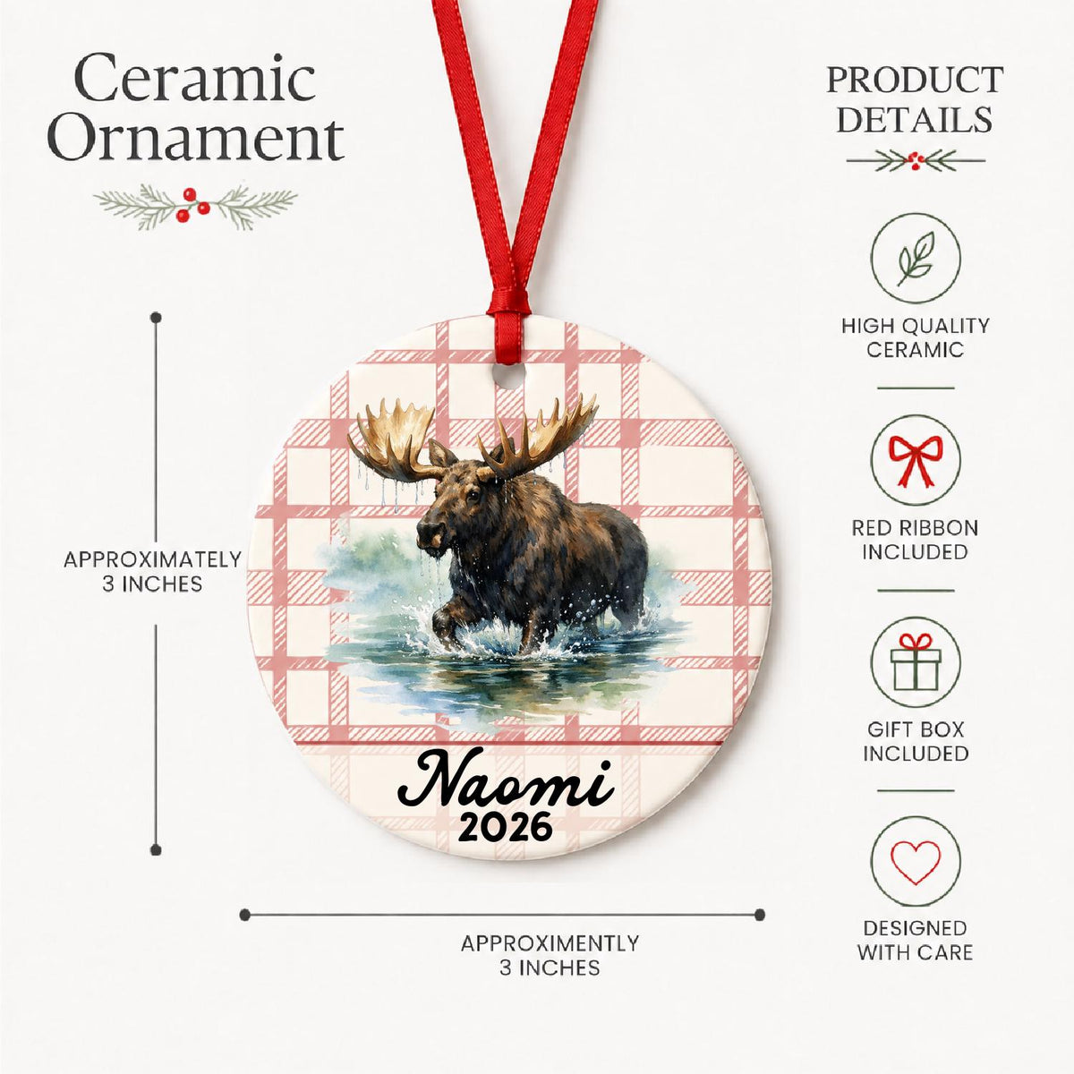 Product details for the personalized bull moose ceramic ornament with name and year on red plaid: approximately 3-inch round ceramic ornament, red ribbon and gift box