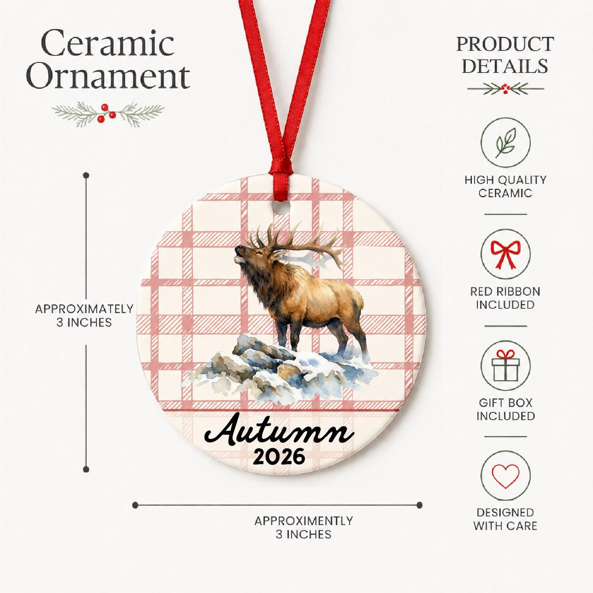 Product details for the personalized bull elk ceramic ornament with name and year on red plaid: approximately 3-inch round ceramic ornament, red ribbon and gift box