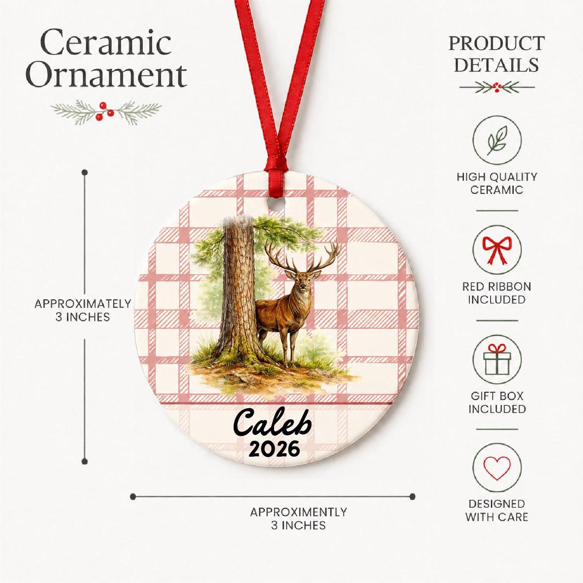 Product details for the personalized red deer stag ceramic ornament with name and year on red plaid: approximately 3-inch round ceramic ornament, red ribbon and gift box