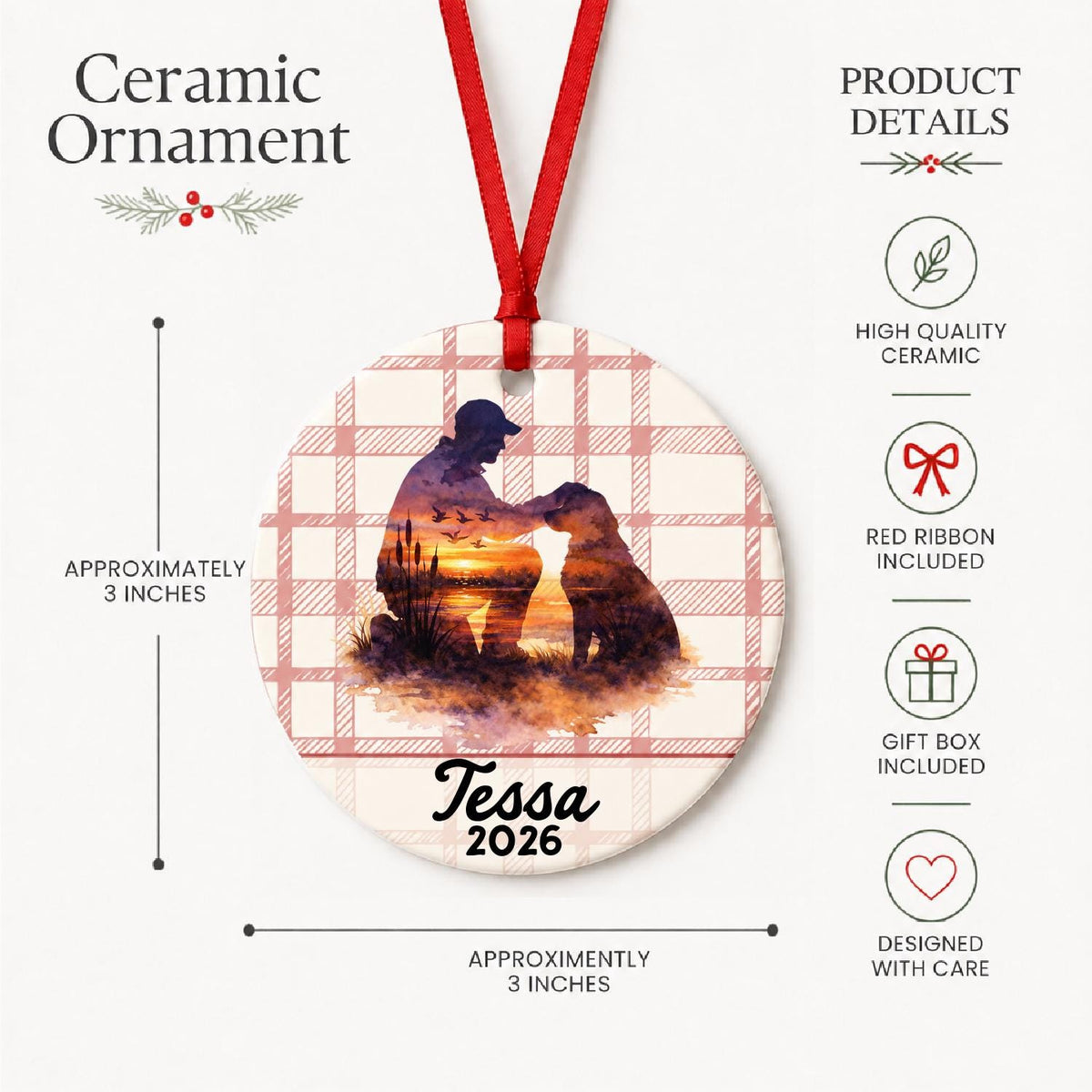 Product details for the personalized hunter and dog ceramic ornament with name and year on red plaid: approximately 3-inch round ceramic ornament, red ribbon and gift box