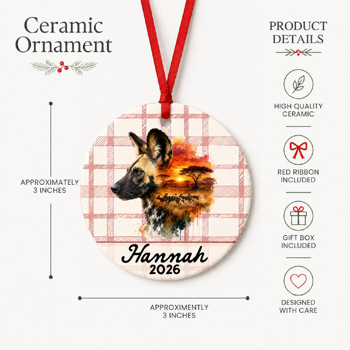 Product details for the personalized african wild dog ceramic ornament with name and year on red plaid: approximately 3-inch round ceramic ornament, red ribbon and gift box