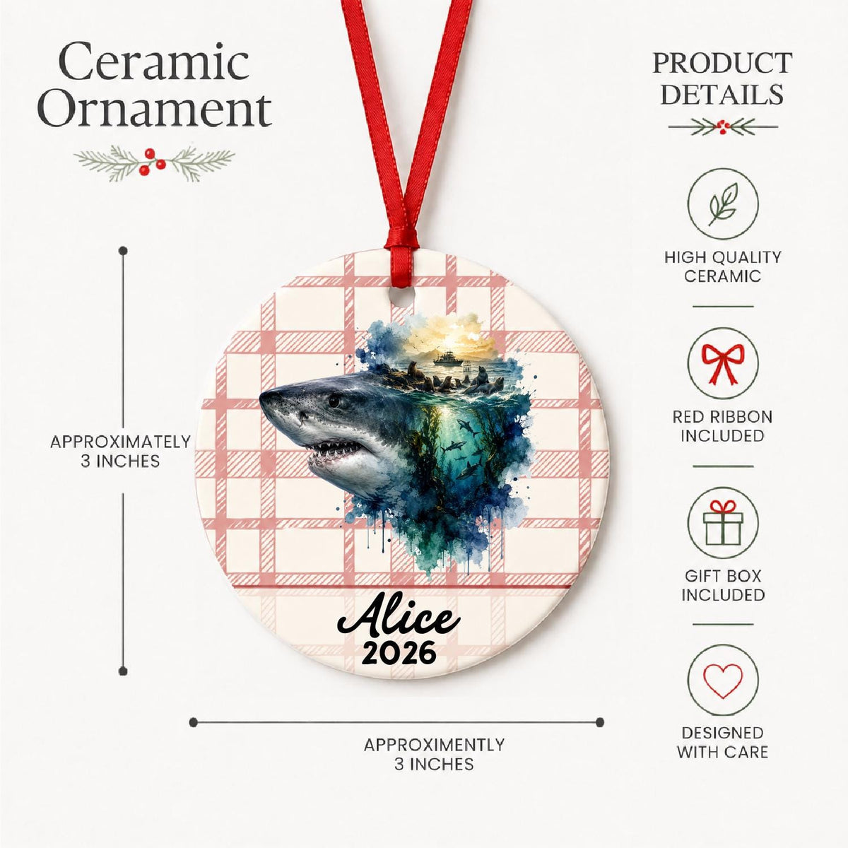 Product details for the personalized great white shark ceramic ornament with name and year on red plaid: approximately 3-inch round ceramic ornament, red ribbon and gift box