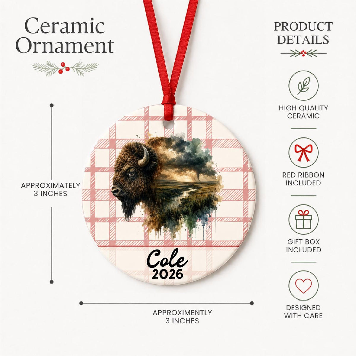Product details for the personalized american bison ceramic ornament with name and year on red plaid: approximately 3-inch round ceramic ornament, red ribbon and gift box