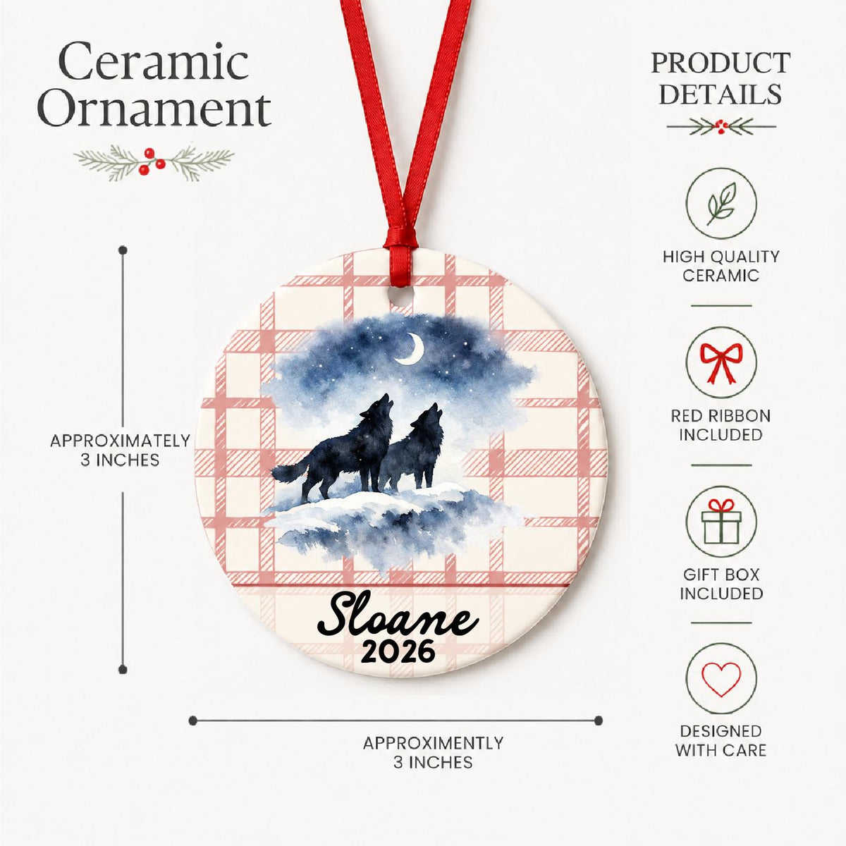 Product details for the personalized howling wolf pair ceramic ornament with name and year on red plaid: approximately 3-inch round ceramic ornament, red ribbon and gift box
