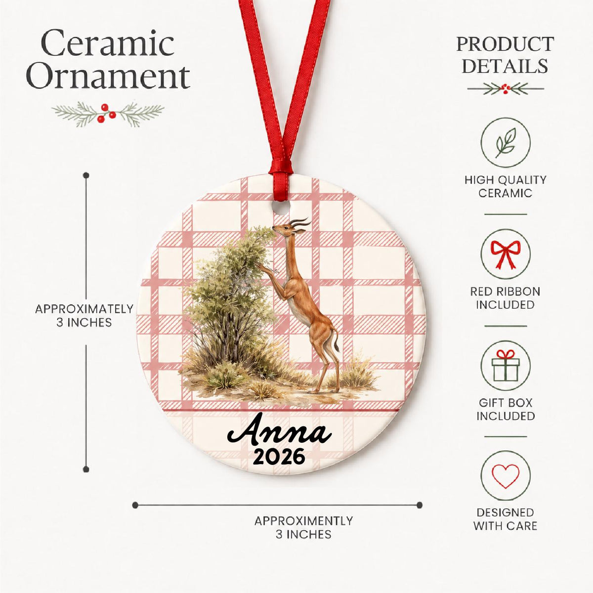 Product details for the personalized gerenuk ceramic ornament with name and year on red plaid: approximately 3-inch round ceramic ornament, red ribbon and gift box
