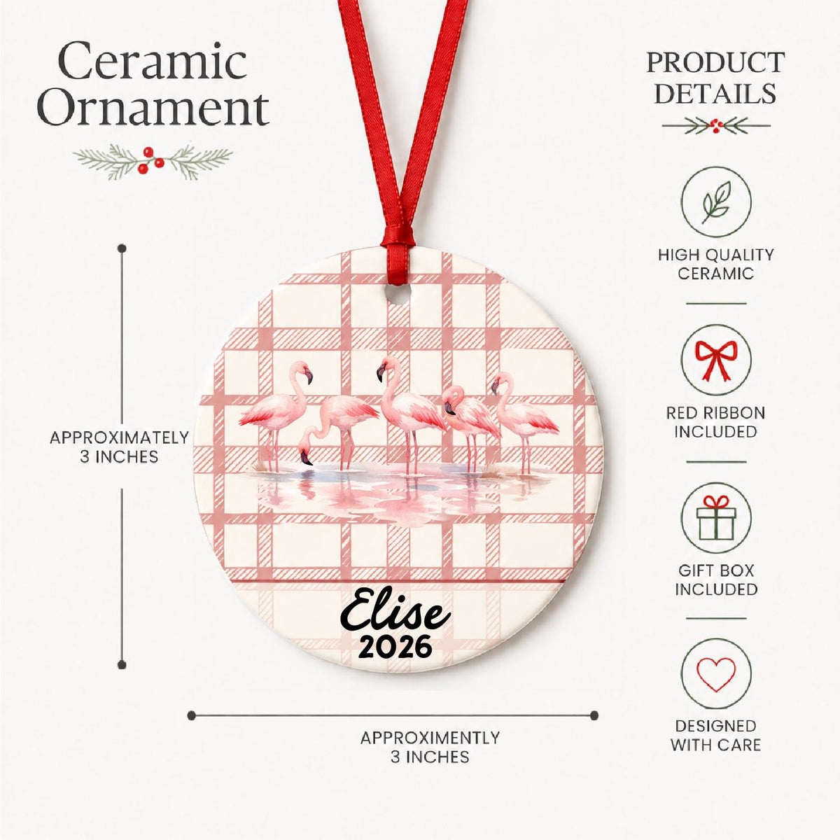 Product details for the personalized flamingo flock ceramic ornament with name and year on red plaid: approximately 3-inch round ceramic ornament, red ribbon and gift box