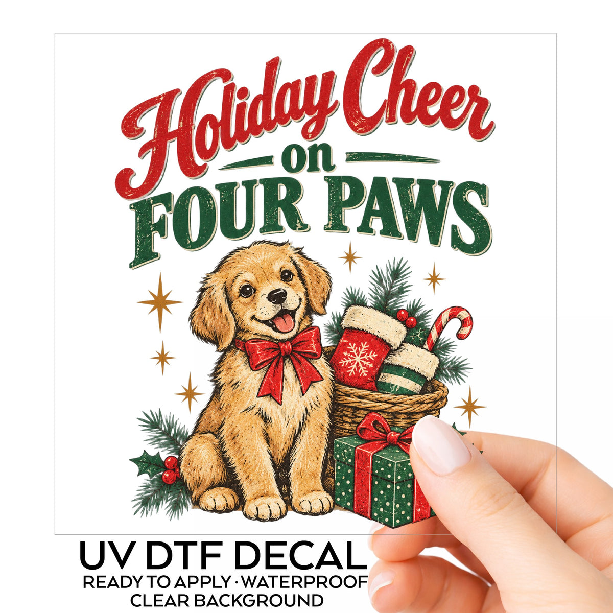 Holiday Cheer On Four Paws Puppy UV DTF sticker on its backing card, held in hand