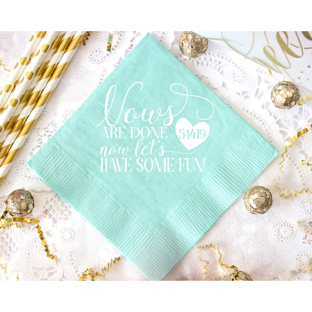 Vows Are Done LetS Have Some Fun - Napkins