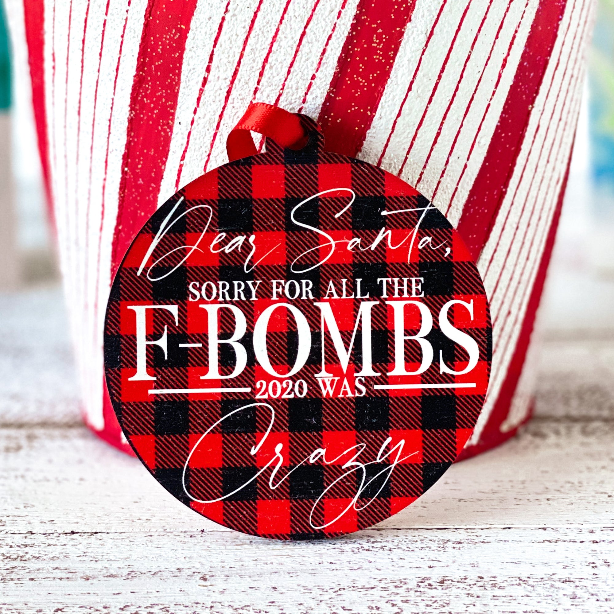 Red & Black Buffalo Plaid, Dear Santa, Sorry For The F-Bombs 2020 Was Crazy Wooden Ornament