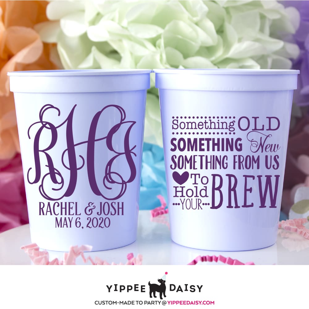 Something Old Something New Something From Us To Hold Your Brew Monogram Personalized Wedding Stadium Cups - Stadium Cup