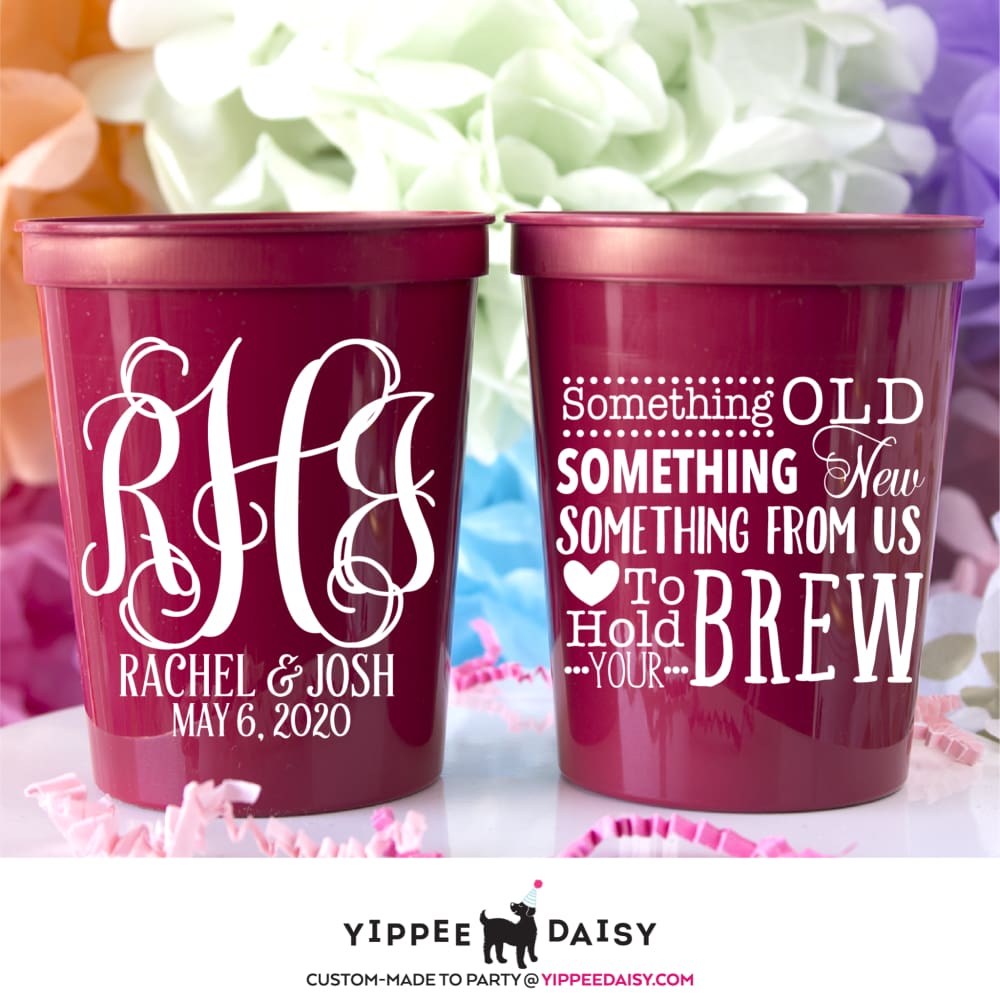 Something Old Something New Something From Us To Hold Your Brew Monogram Personalized Wedding Stadium Cups - Stadium Cup