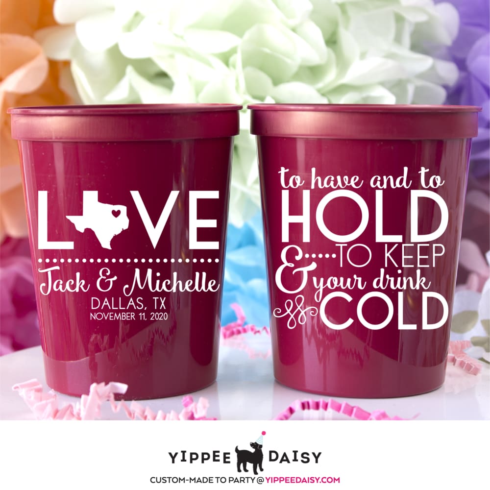 To Have To Hold & To Keep Your Drink Cold Personalized Wedding Stadium Cups - Stadium Cup