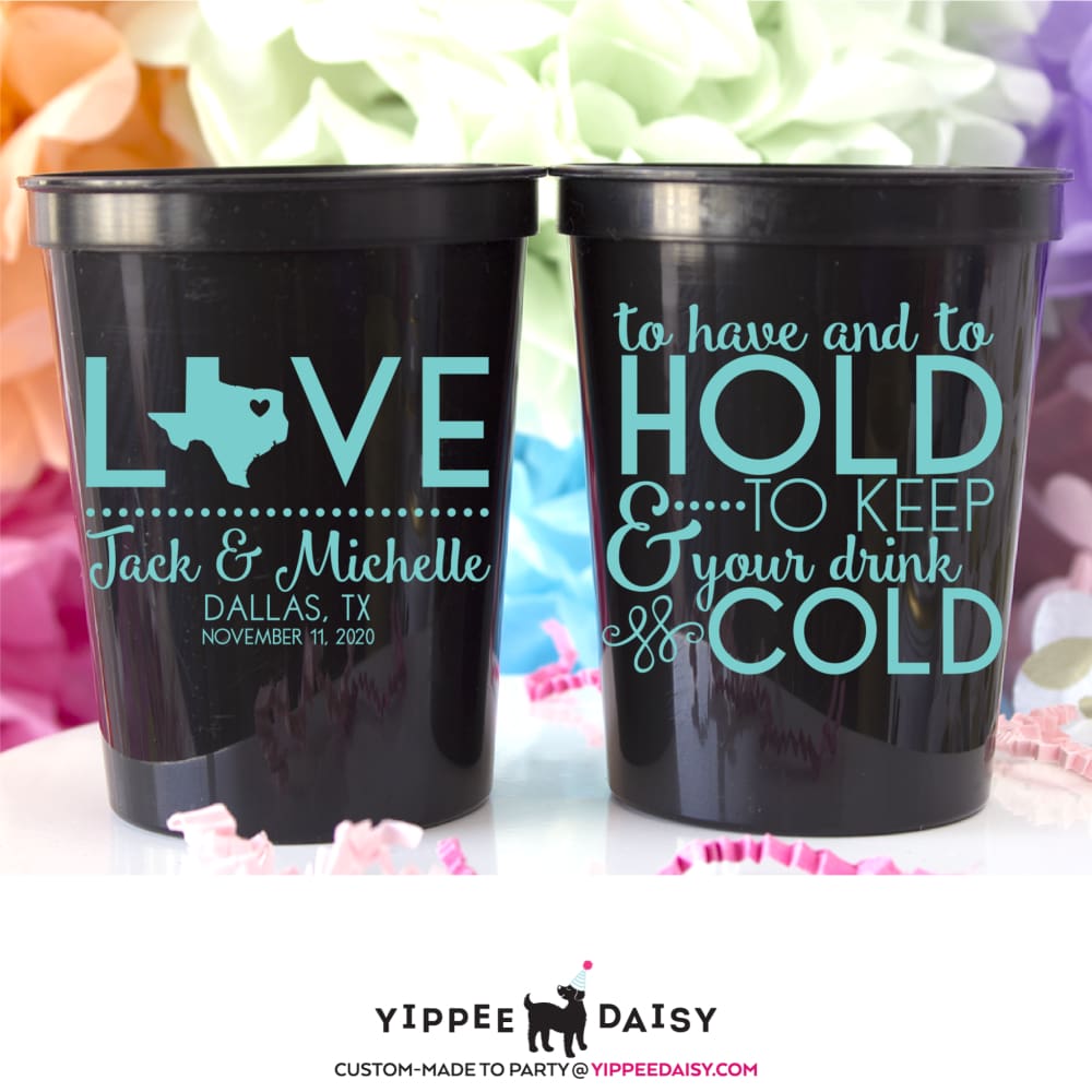 To Have To Hold &amp; To Keep Your Drink Cold Personalized Wedding Stadium Cups - Stadium Cup
