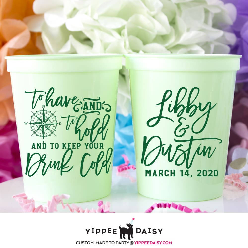 To Have And To Hold Stadium Cups