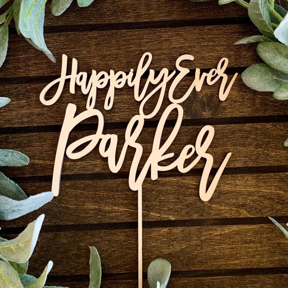 Happily Ever After Cake Topper - Cake Topper